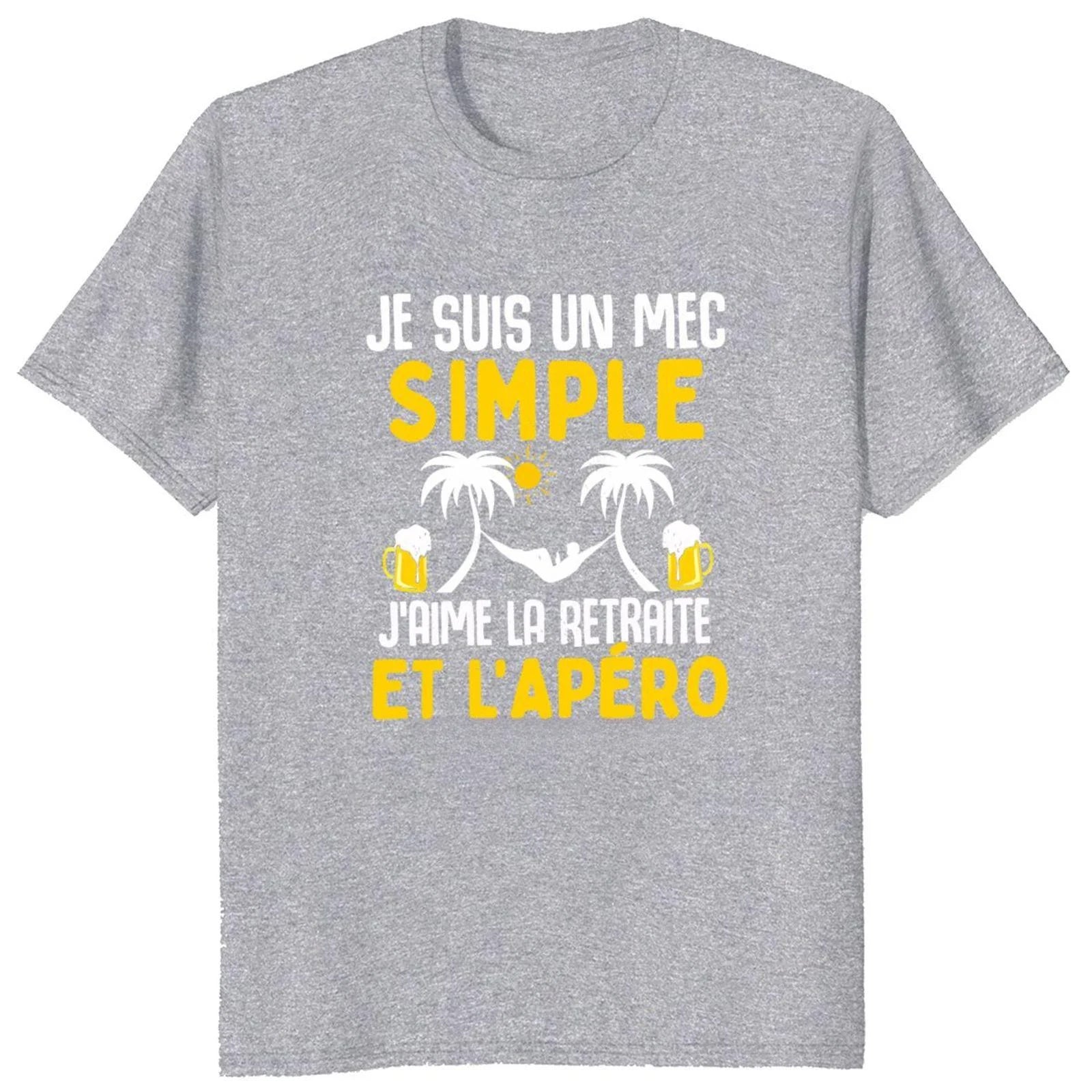 Custom T-shirt "I'm a simple guy, I like retirement and aperitifs"