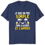 T-shirt Personnalisé "Je suis un mec simple, j'aime la retraite et l'apéro"